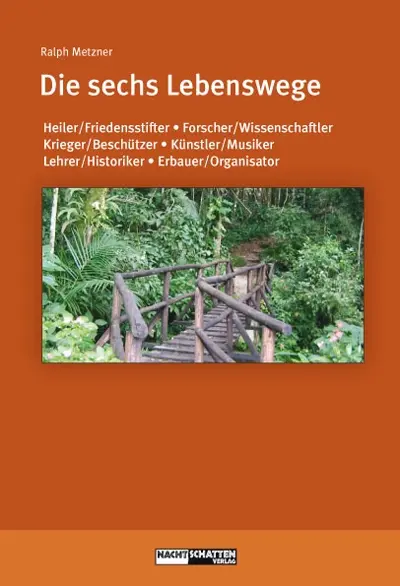 Buch | Die sechs Lebenswege | Ralph Metzner