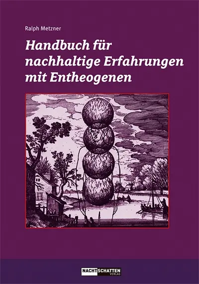 Buch | Handbuch für nachhaltige Erfahrungen mit Entheogenen | Ralph Metzner