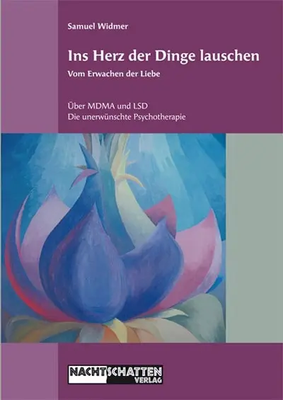 Buch | Ins Herz der Dinge lauschen | Samuel Widmer