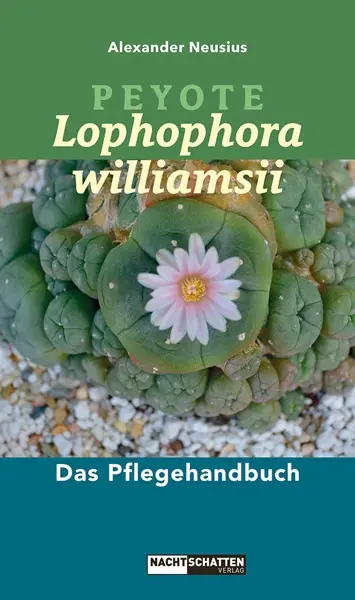 Buch | Peyote - Lophophora williamsii | Alexander Neusius