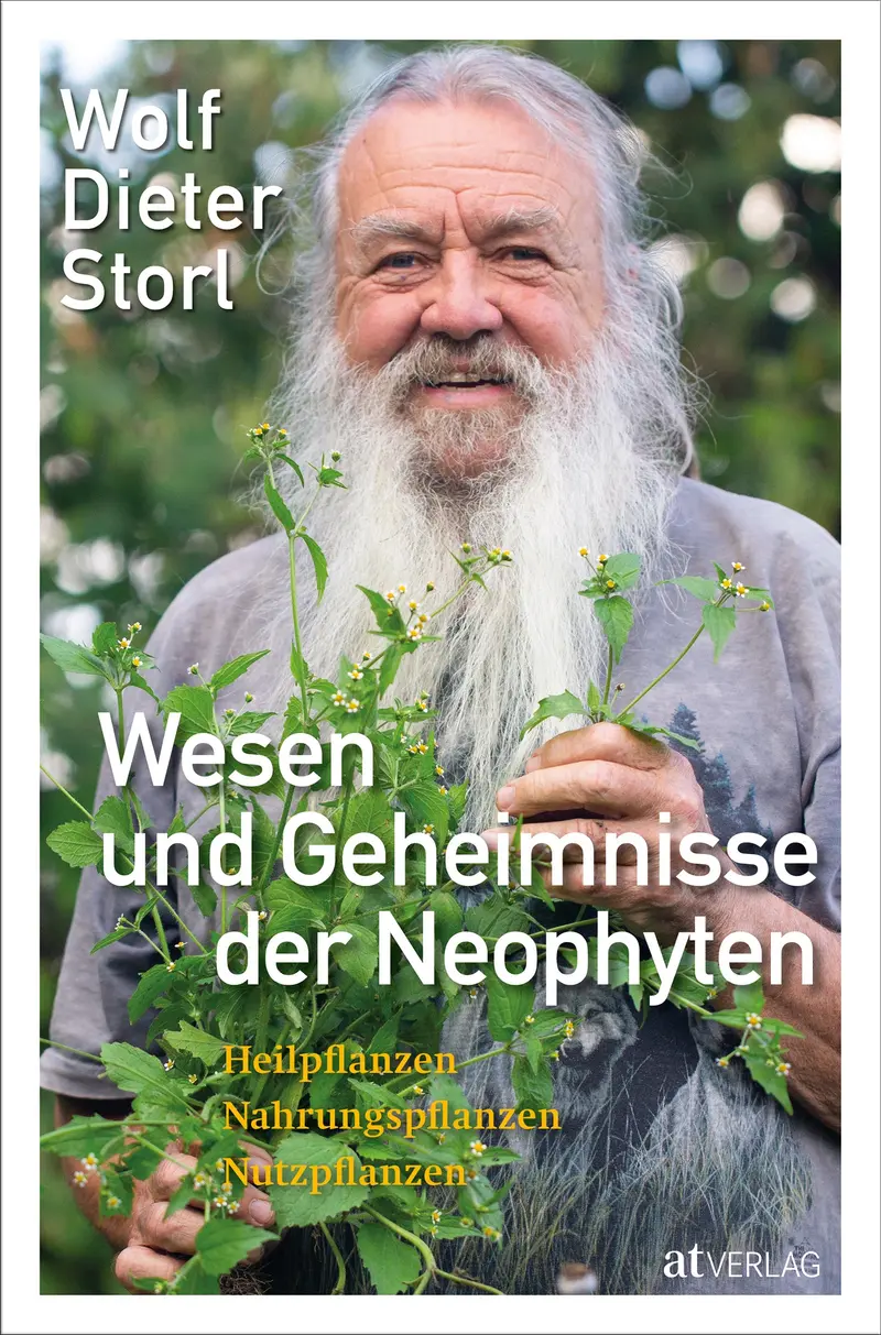 Buch | Wesen und Geheimnisse der Neophyten | Wolf Dieter Storl