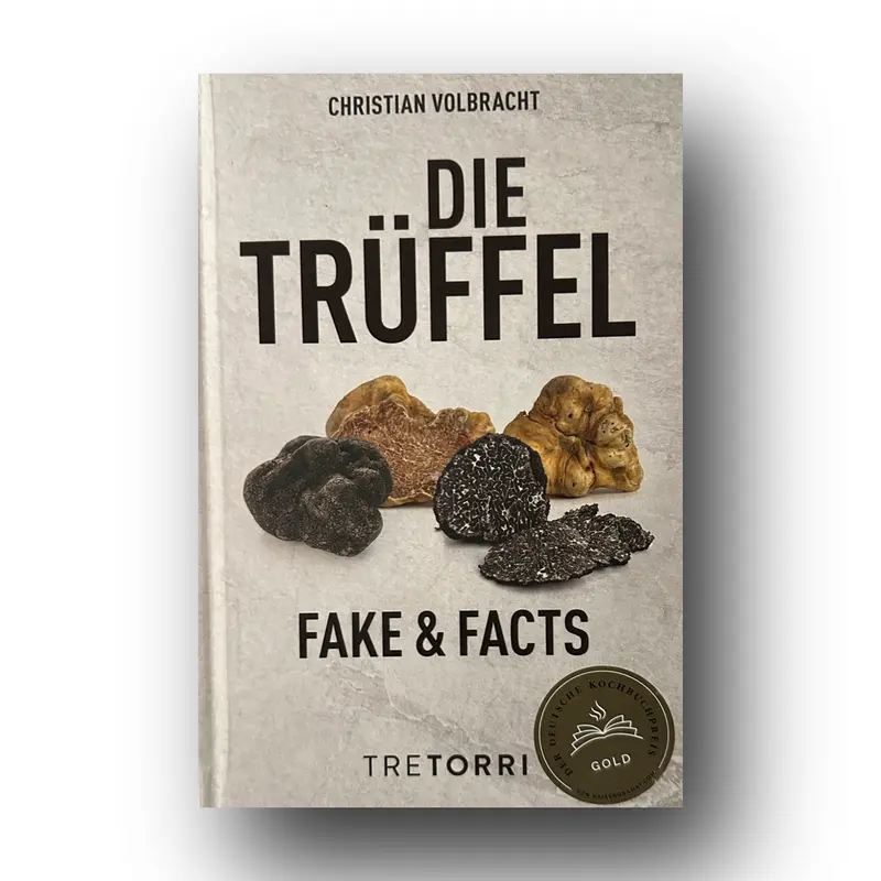 Die Trüffel–Signiertes Exemplar von Christian Volbracht, Trüffelbuch Fake & Facts